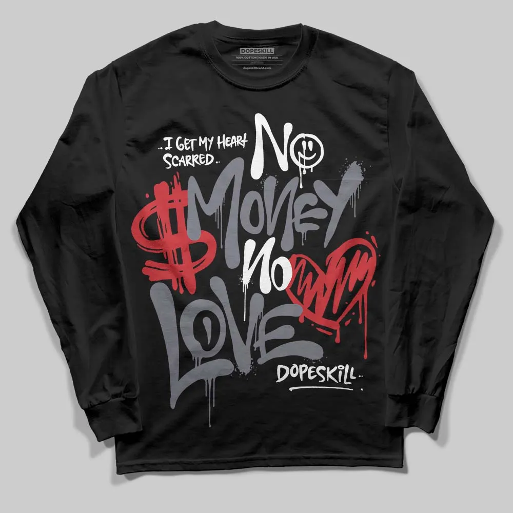 Year Of The Snake 11s DopeSkill Long Sleeve T-Shirt No Money No Love Typo Graphic sold by DopeSkill product image thumbnail 2