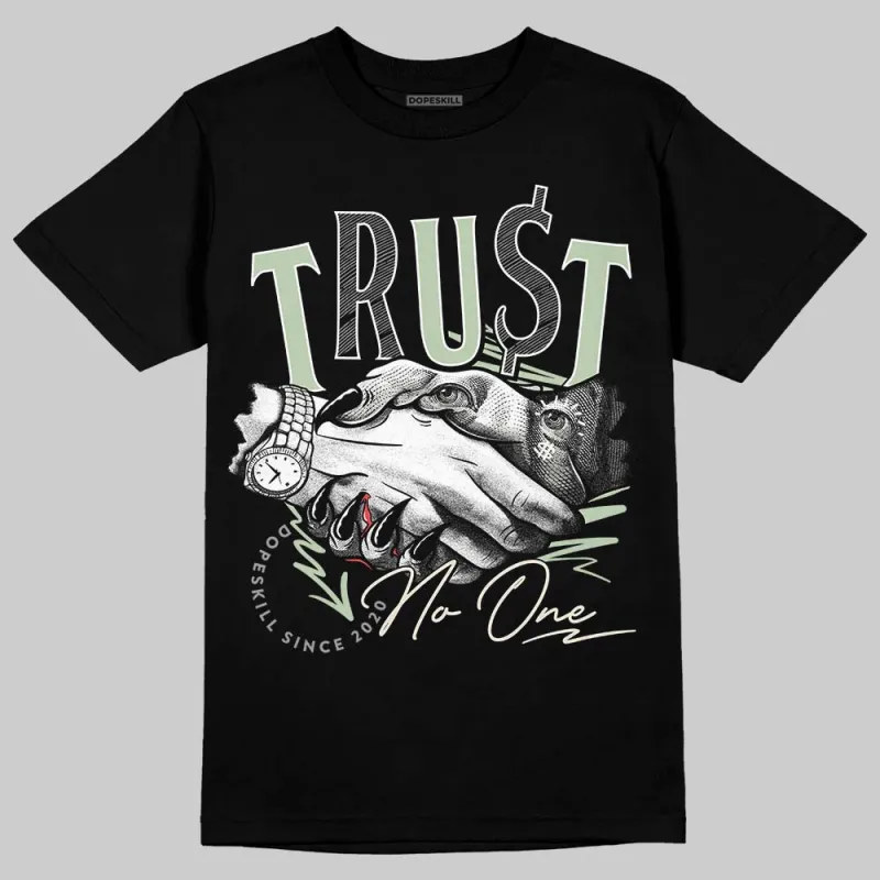 Seafoam 4s 2025 DopeSkill T-Shirt Trust No One Graphic sold by DopeSkill