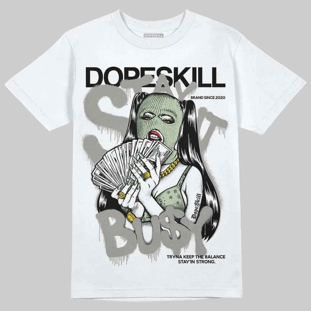 Seafoam 4s 2025 DopeSkill T-Shirt Stay It Busy Graphic sold by DopeSkill product image thumbnail 2
