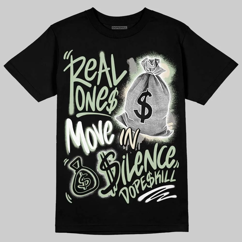 Seafoam 4s 2025 DopeSkill T-Shirt Real Ones Move In Silence Graphic sold by DopeSkill