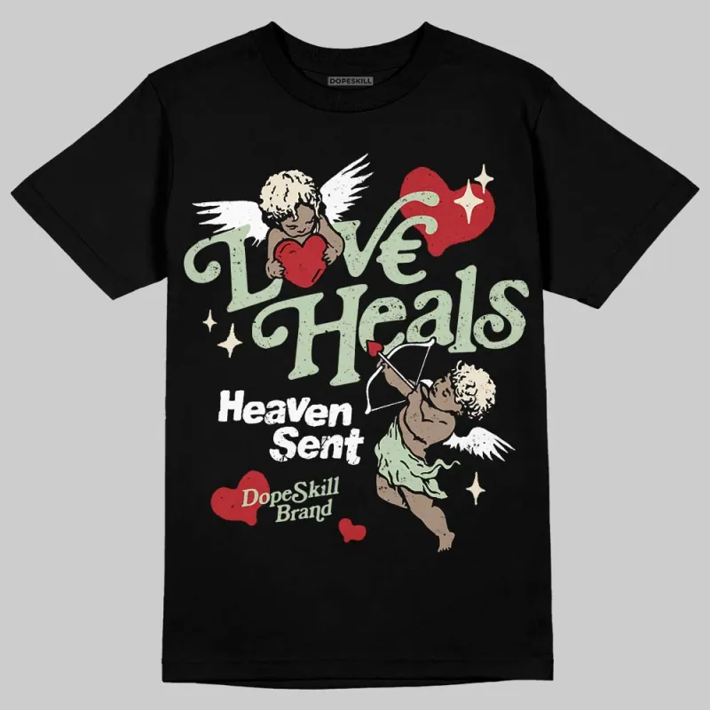 Seafoam 4s 2025 DopeSkill T-Shirt New Love Heals Graphic sold by DopeSkill