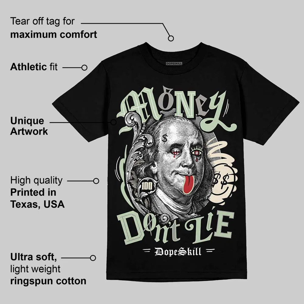 Seafoam 4s 2025 DopeSkill T-Shirt Money Don't Lie Graphic sold by DopeSkill product image thumbnail 3