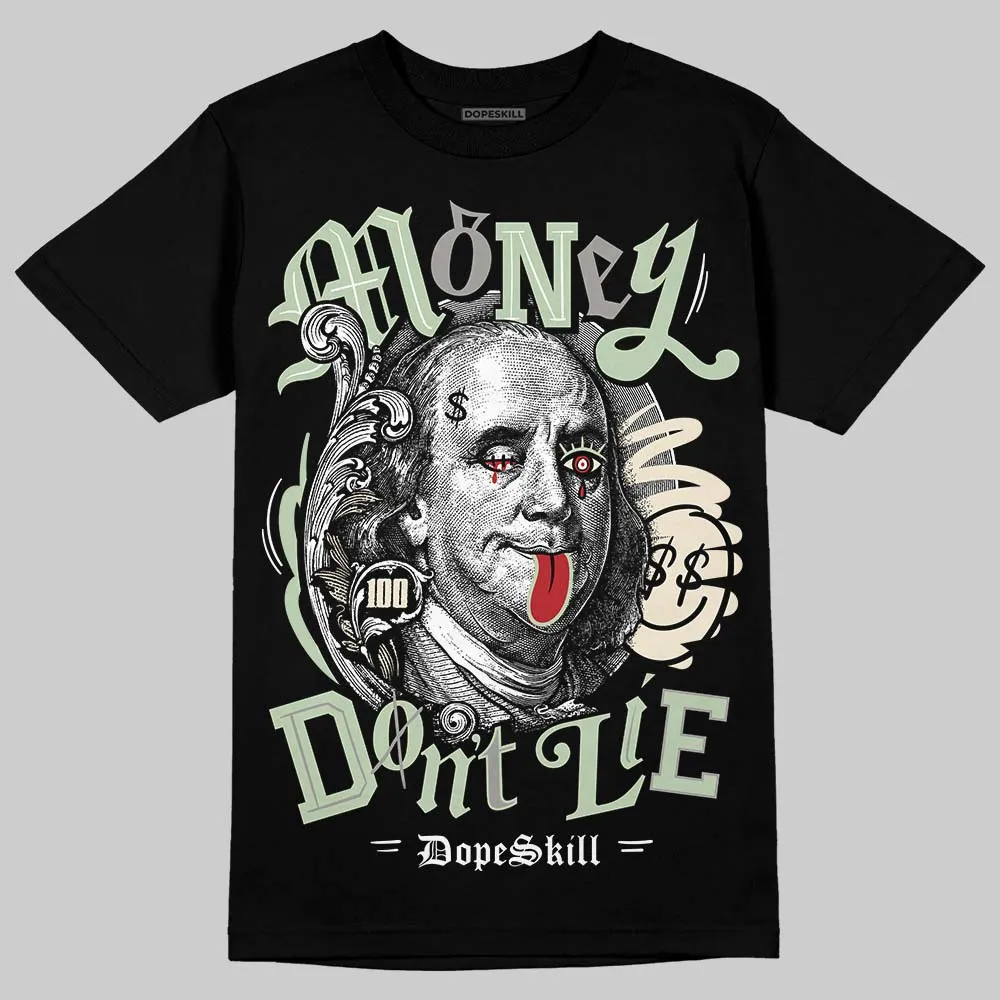 Seafoam 4s 2025 DopeSkill T-Shirt Money Don't Lie Graphic sold by DopeSkill