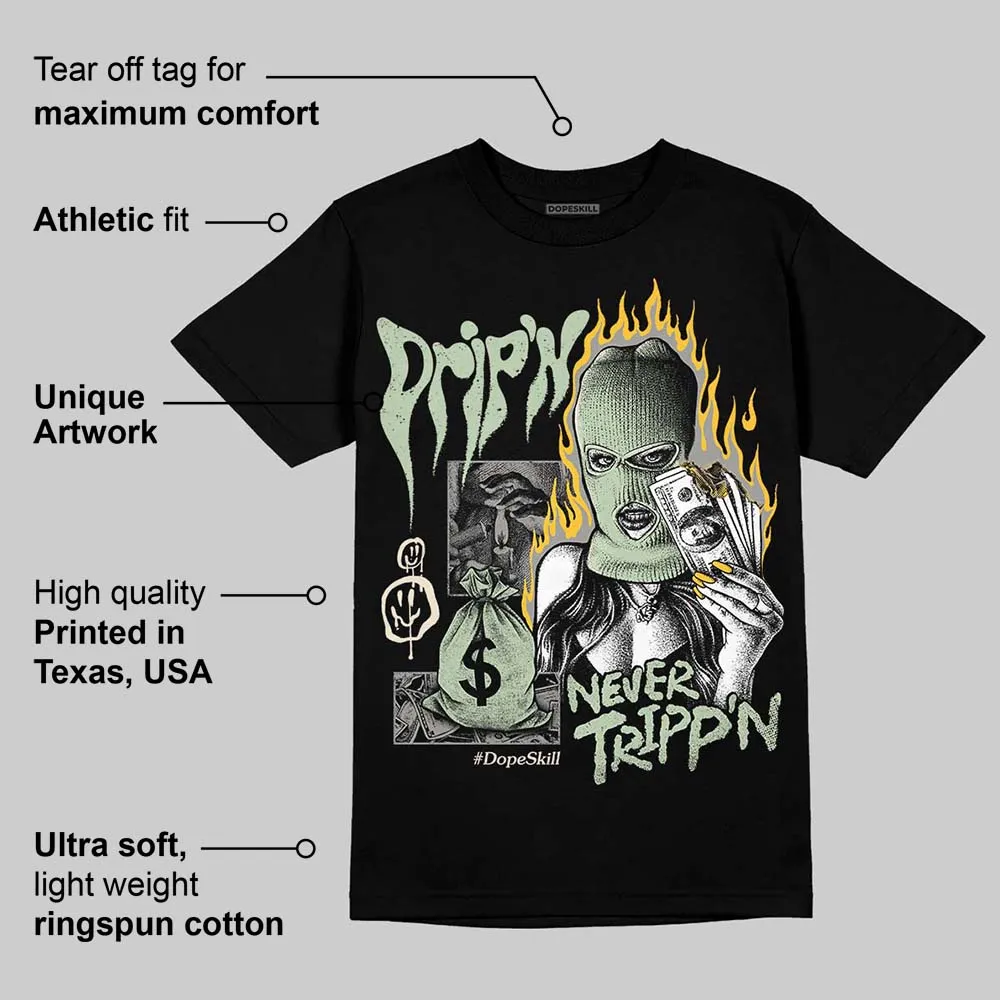 Seafoam 4s 2025 DopeSkill T-Shirt Drip'n Never Tripp'n Graphic sold by DopeSkill product image thumbnail 3