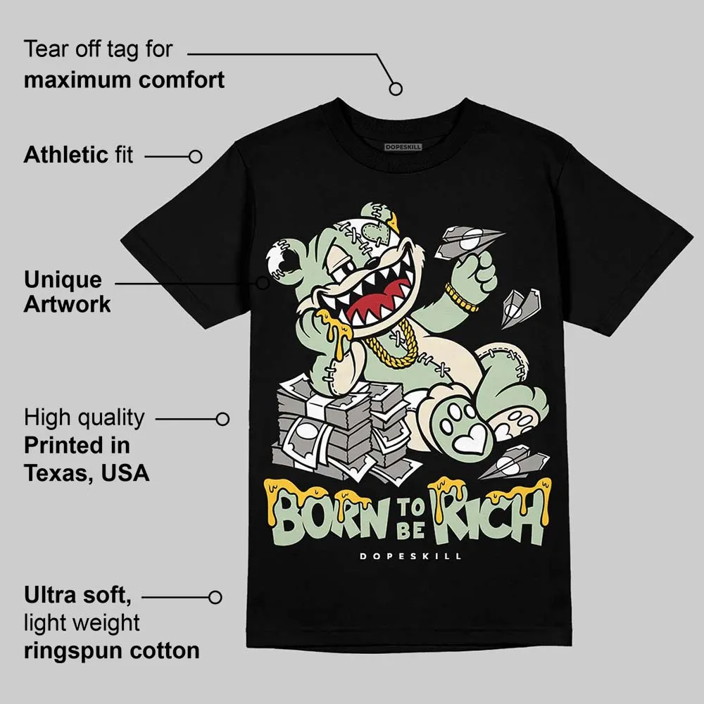 Seafoam 4s 2025 DopeSkill T-Shirt Born To Be Rich Graphic sold by DopeSkill product image thumbnail 3