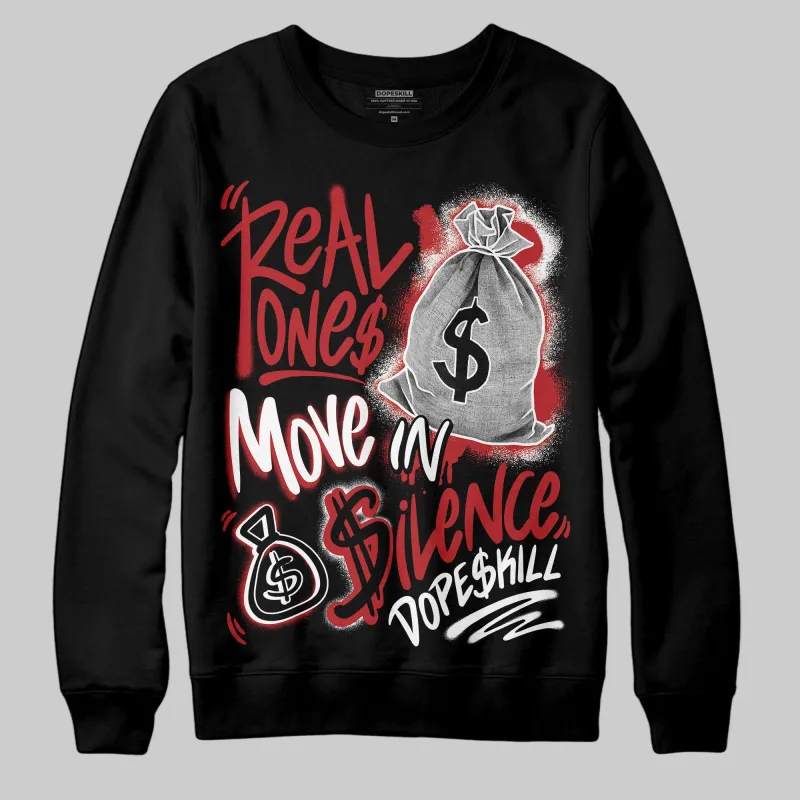 Flu Game 12s DopeSkill Sweatshirt Real Ones Move In Silence Graphic sold by DopeSkill
