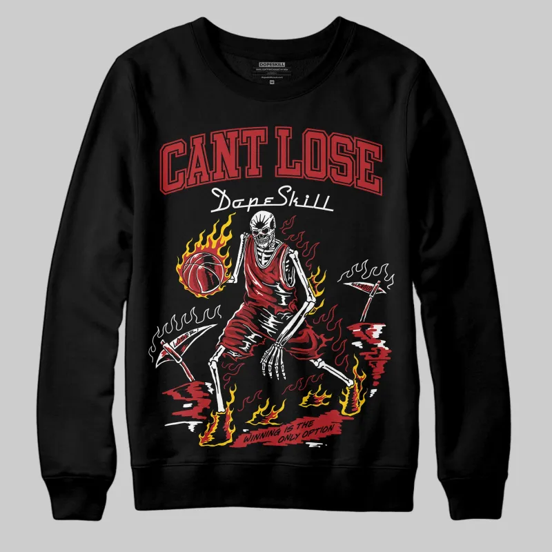 Flu Game 12s DopeSkill Sweatshirt Cant Lose Graphic sold by DopeSkill