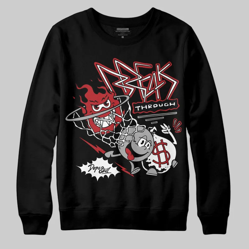 Flu Game 12s DopeSkill Sweatshirt Break Through Graphic sold by DopeSkill