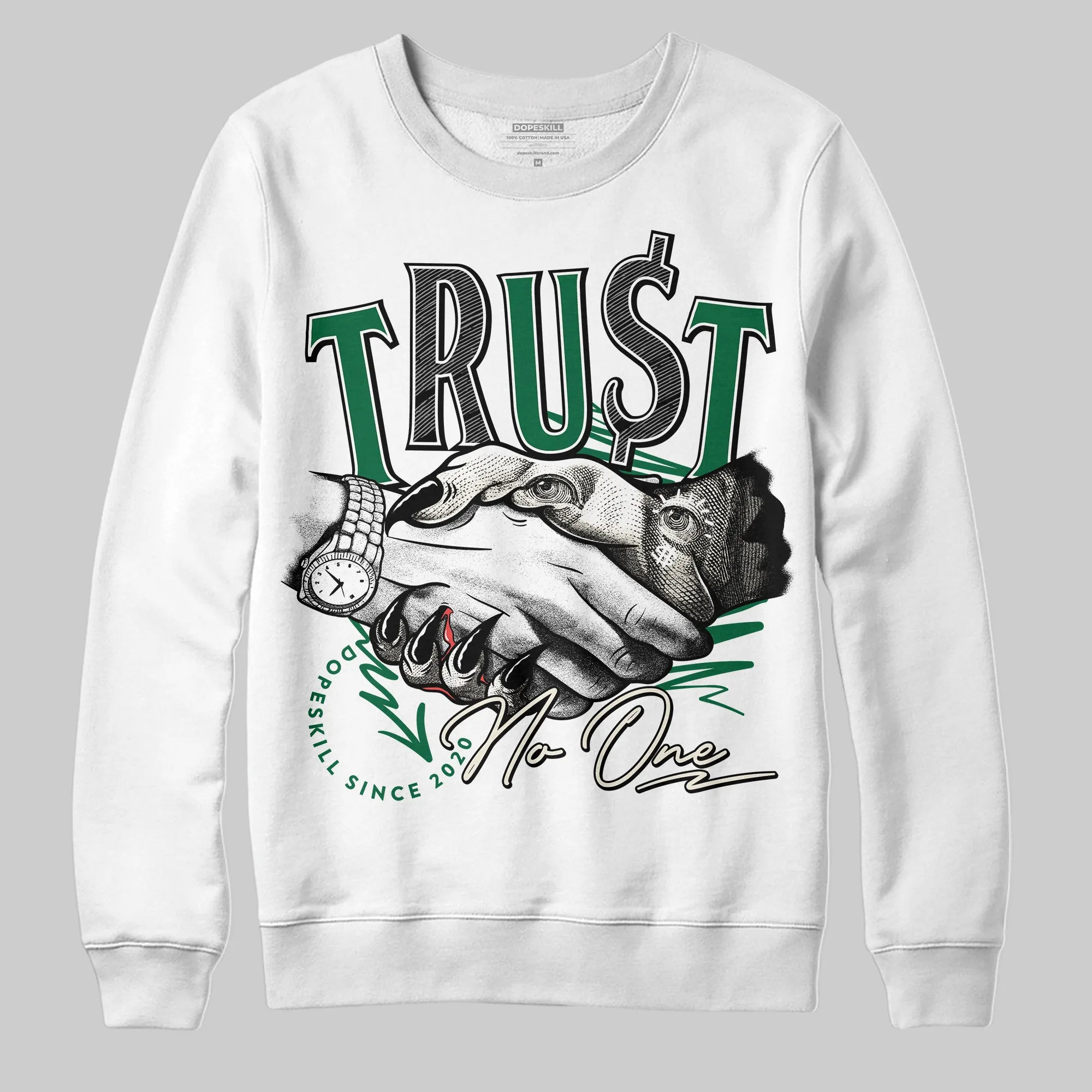 Pine Green 13s DopeSkill Sweatshirt Trust No One Graphic sold by DopeSkill