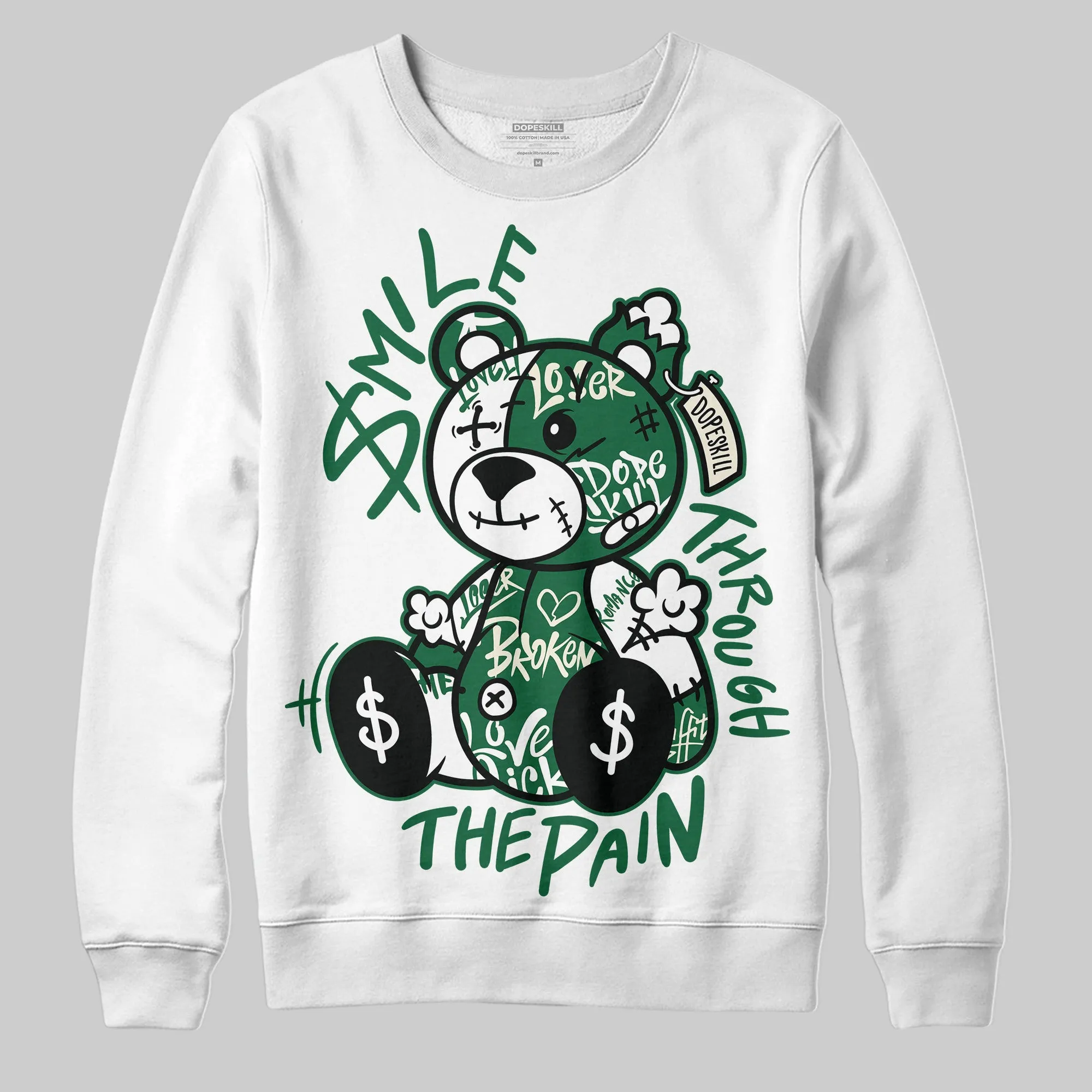 Pine Green 13s DopeSkill Sweatshirt Smile Through The Pain Graphic sold by DopeSkill