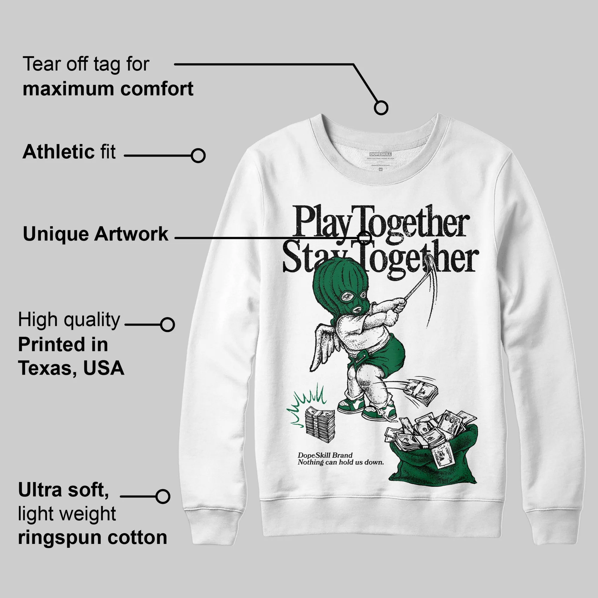 Pine Green 13s DopeSkill Sweatshirt Play together, Stay together Graphic sold by DopeSkill product image thumbnail 3