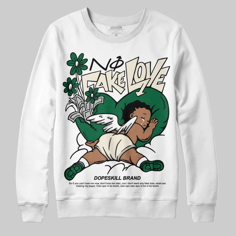 Pine Green 13s DopeSkill Sweatshirt No Fake Love Graphic sold by DopeSkill