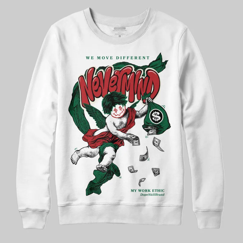 Pine Green 13s DopeSkill Sweatshirt Nevermind Graphic sold by DopeSkill