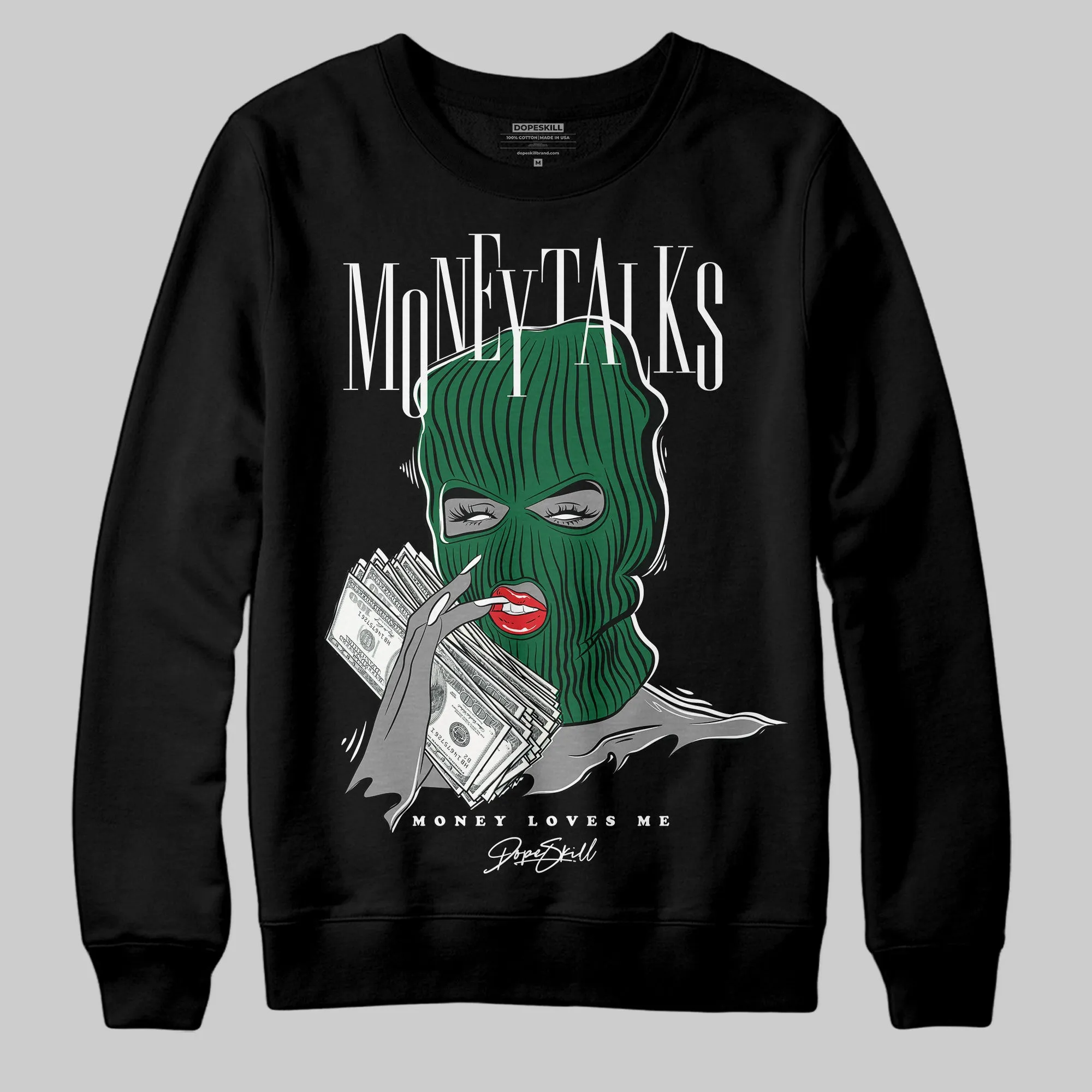 Pine Green 13s DopeSkill Sweatshirt Money Talks Graphic sold by DopeSkill product image thumbnail 2