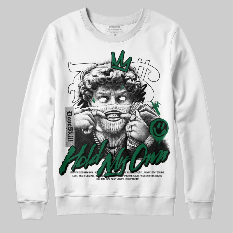 Pine Green 13s DopeSkill Sweatshirt In My Way Graphic sold by DopeSkill