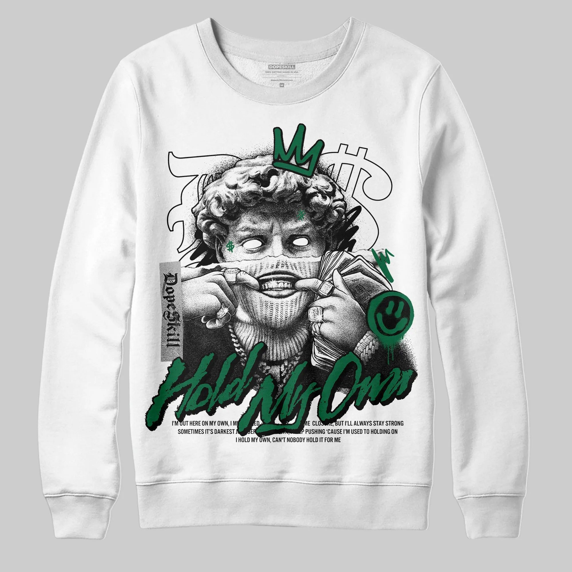 Pine Green 13s DopeSkill Sweatshirt In My Way Graphic sold by DopeSkill