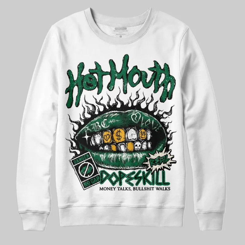 Pine Green 13s DopeSkill Sweatshirt Hot Mouth Graphic sold by DopeSkill