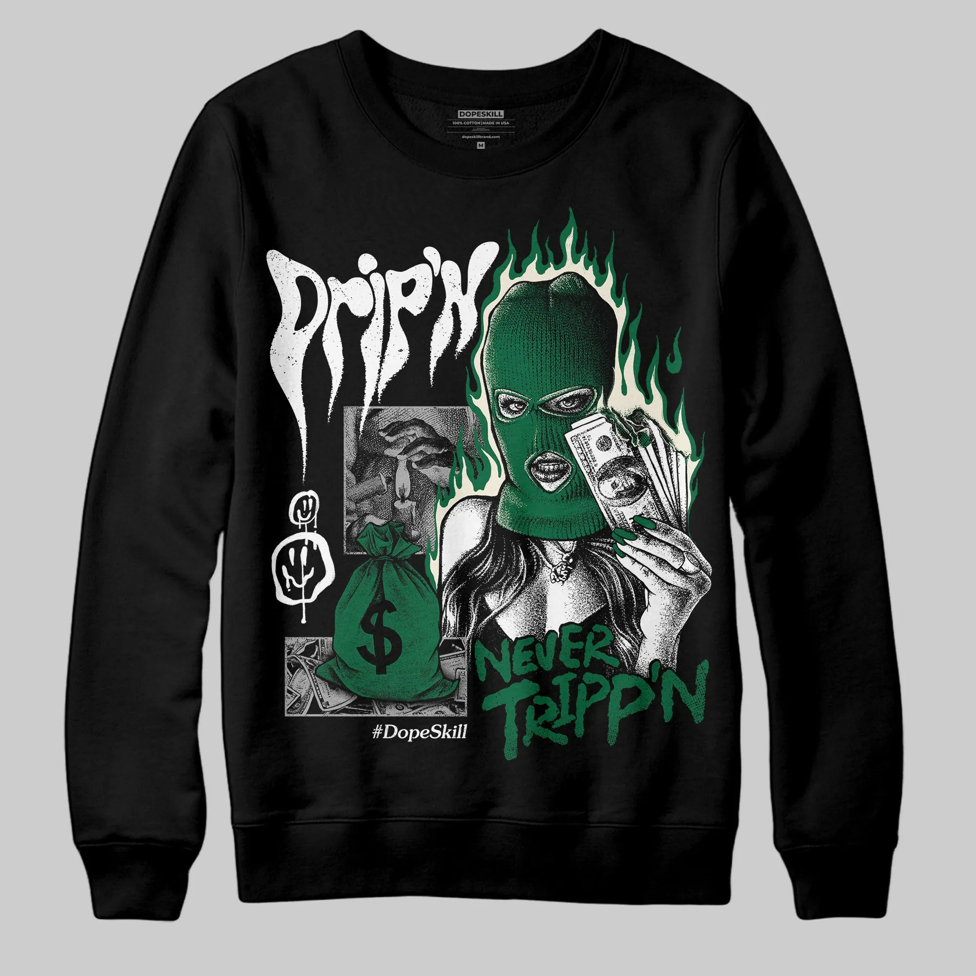 Pine Green 13s DopeSkill Sweatshirt Drip'n Never Tripp'n Graphic sold by DopeSkill product image thumbnail 2