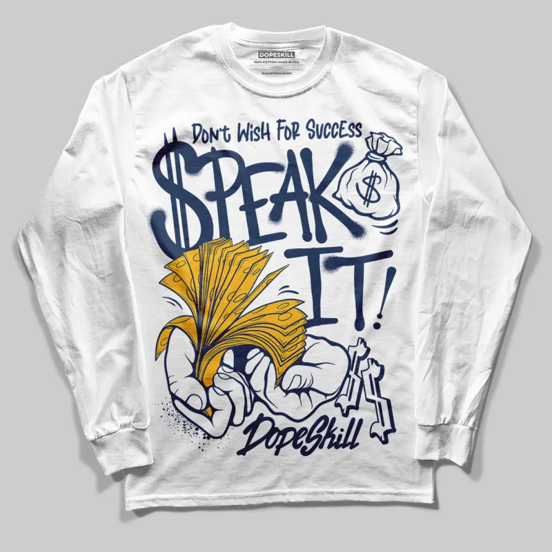 Retro Dunk From Above 4s DopeSkill Long Sleeve T-Shirt Speak It Graphic sold by DopeSkill
