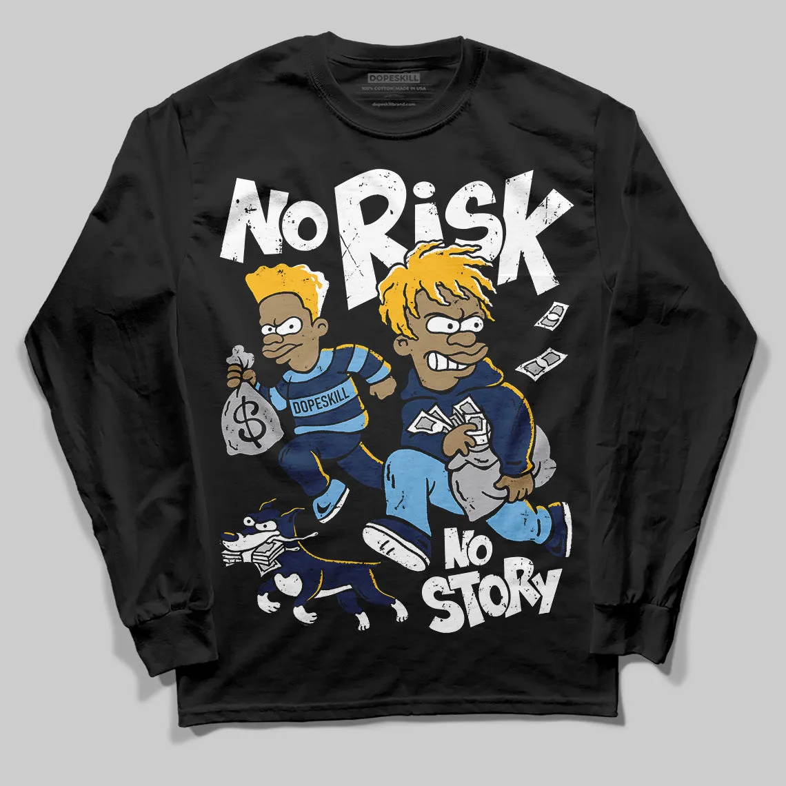 Retro Dunk From Above 4s DopeSkill Long Sleeve T-Shirt No Risk No Story Graphic sold by DopeSkill product image thumbnail 2