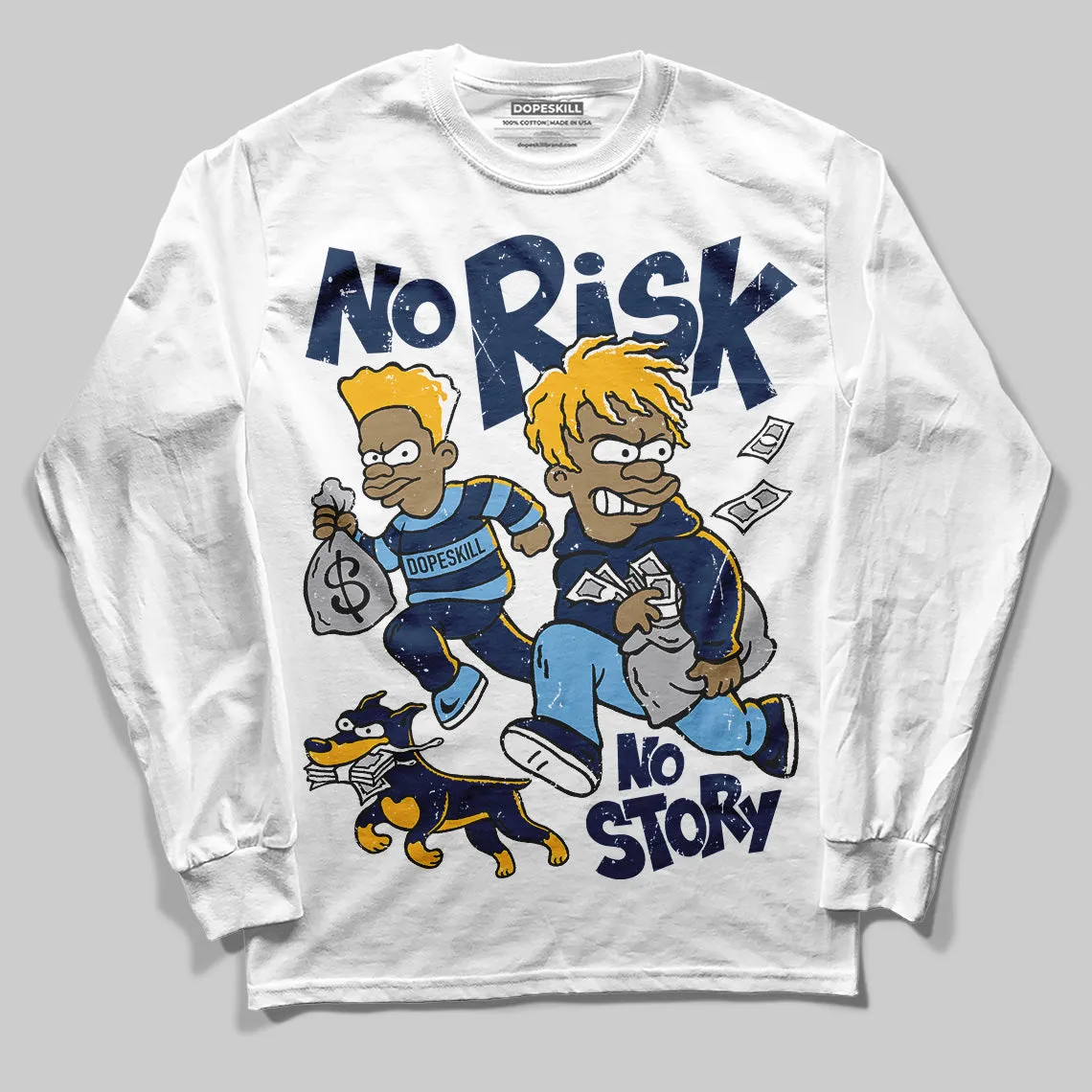 Retro Dunk From Above 4s DopeSkill Long Sleeve T-Shirt No Risk No Story Graphic sold by DopeSkill