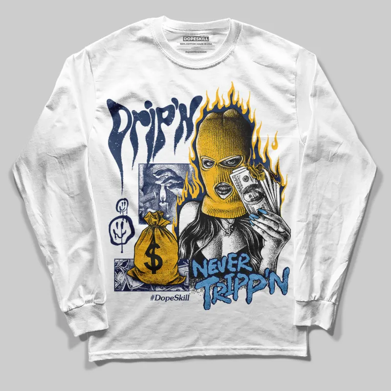 Retro Dunk From Above 4s DopeSkill Long Sleeve T-Shirt Drip'n Never Tripp'n Graphic sold by DopeSkill
