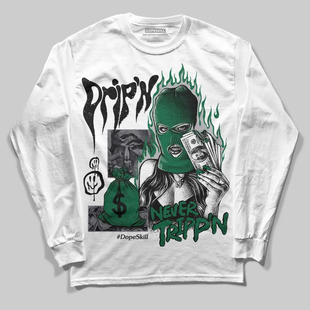 GT-2160 Shamrock Green DopeSkill Long Sleeve T-Shirt Drip'n Never Tripp'n Graphic sold by DopeSkill