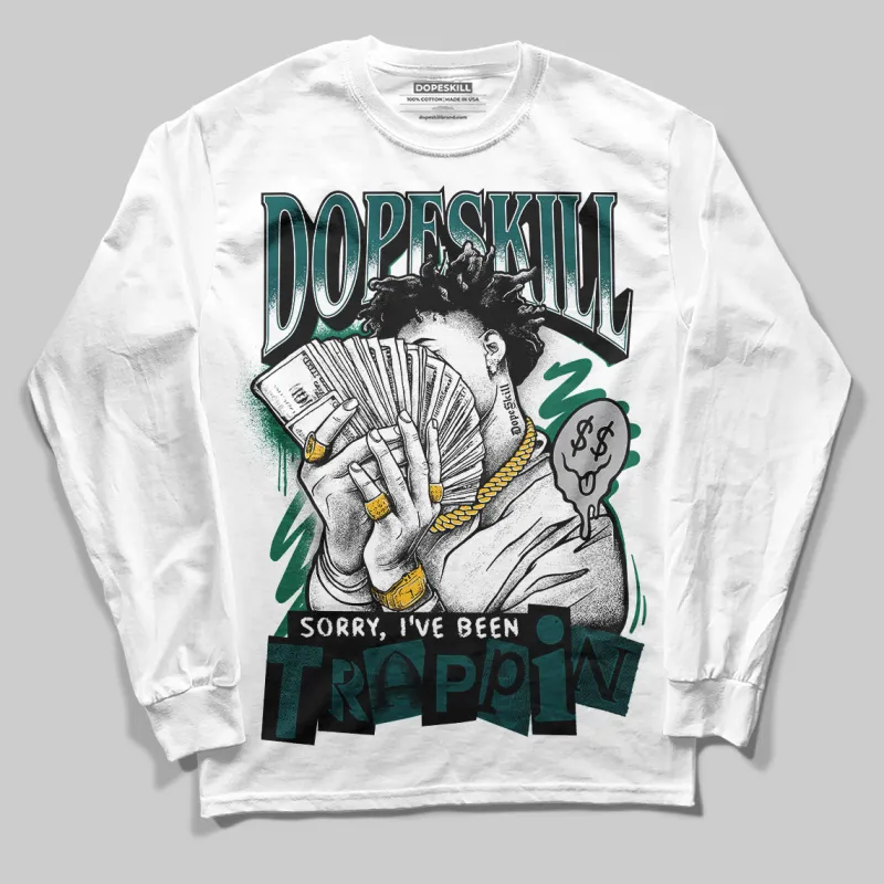 Gel 1130 White Dark Neptune DopeSkill Long Sleeve T-Shirt Sorry I've Been Trappin Graphic sold by DopeSkill