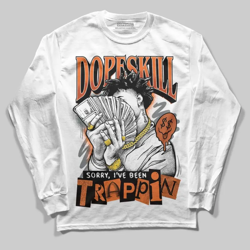 Kayano 14 Silver Piquant Orange DopeSkill Long Sleeve T-Shirt Sorry I've Been Trappin Graphic sold by DopeSkill