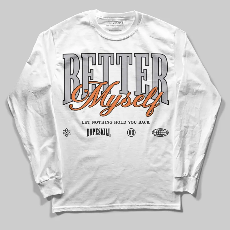Kayano 14 Silver Piquant Orange DopeSkill Long Sleeve T-Shirt Better Myself Graphic sold by DopeSkill
