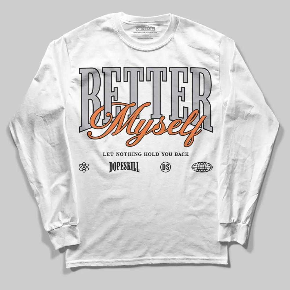 Kayano 14 Silver Piquant Orange DopeSkill Long Sleeve T-Shirt Better Myself Graphic sold by DopeSkill