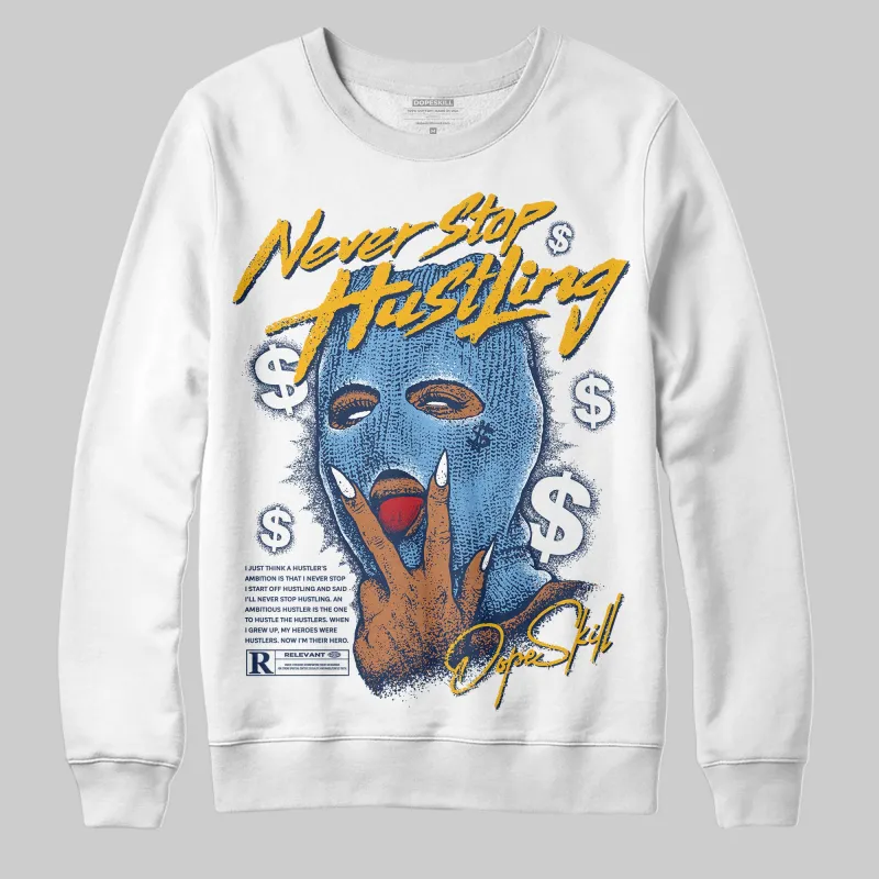 Retro Dunk From Above 4s DopeSkill Sweatshirt Never Stop Hustling Graphic sold by DopeSkill