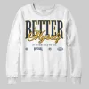 Retro Dunk From Above 4s DopeSkill Sweatshirt Better Myself Graphic sold by DopeSkill