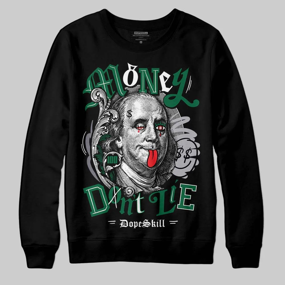 GT-2160 Shamrock Green DopeSkill Sweatshirt Money Don't Lie Graphic sold by DopeSkill product image thumbnail 2