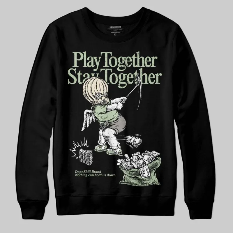 Seafoam 4s 2025 DopeSkill Sweatshirt Play together, Stay together Graphic sold by DopeSkill