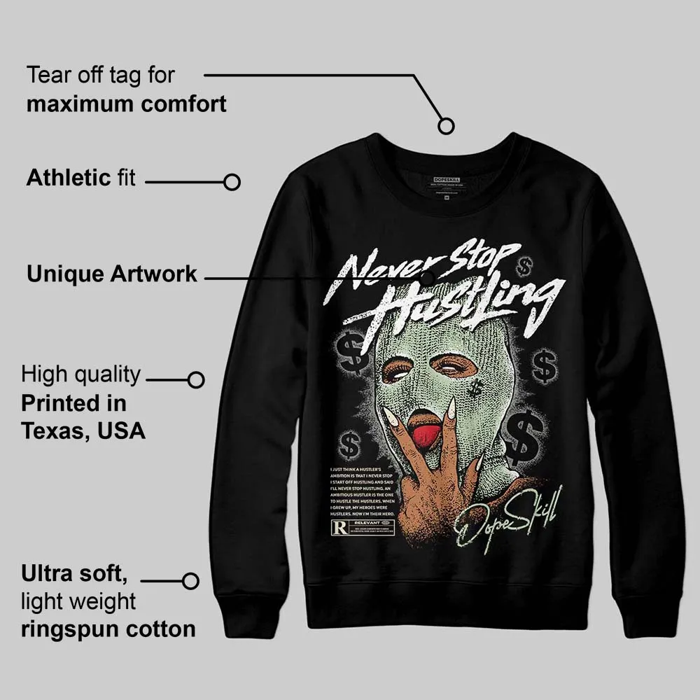 Seafoam 4s 2025 DopeSkill Sweatshirt Never Stop Hustling Graphic sold by DopeSkill product image thumbnail 3