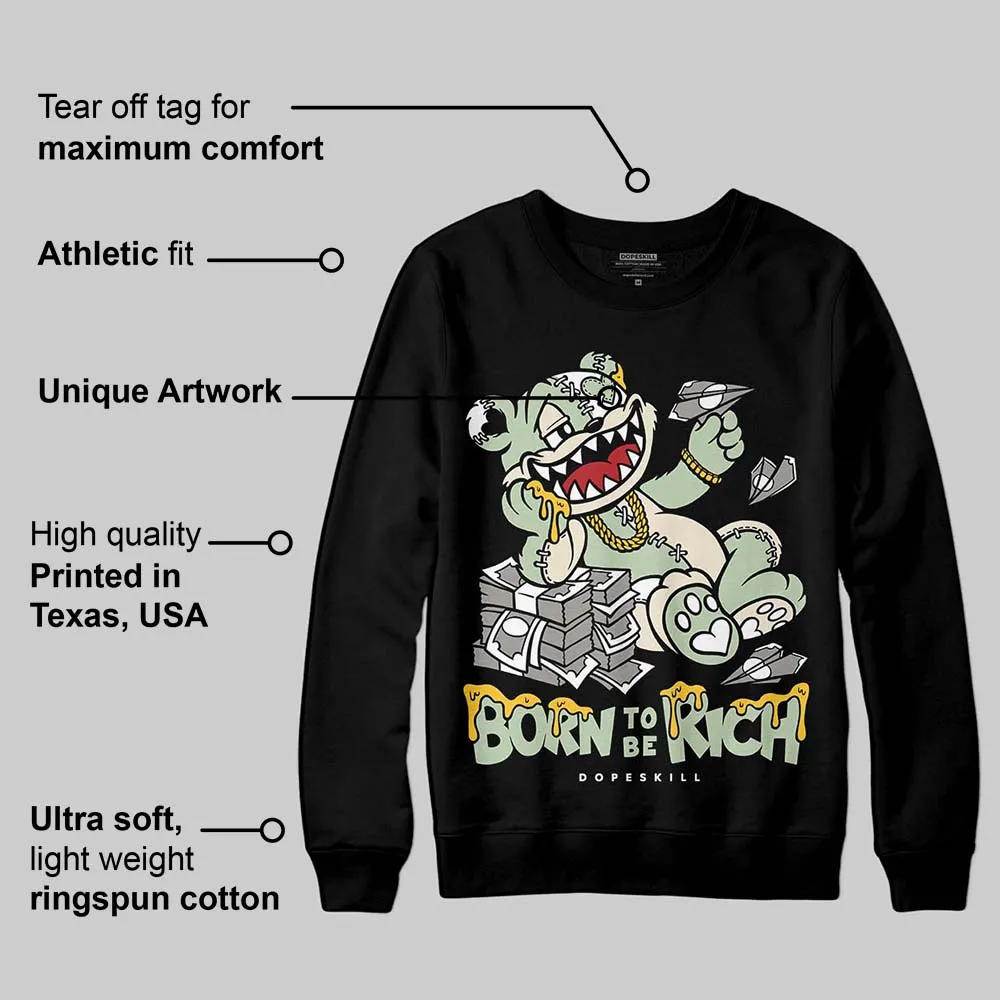 Seafoam 4s 2025 DopeSkill Sweatshirt Born To Be Rich Graphic sold by DopeSkill product image thumbnail 3