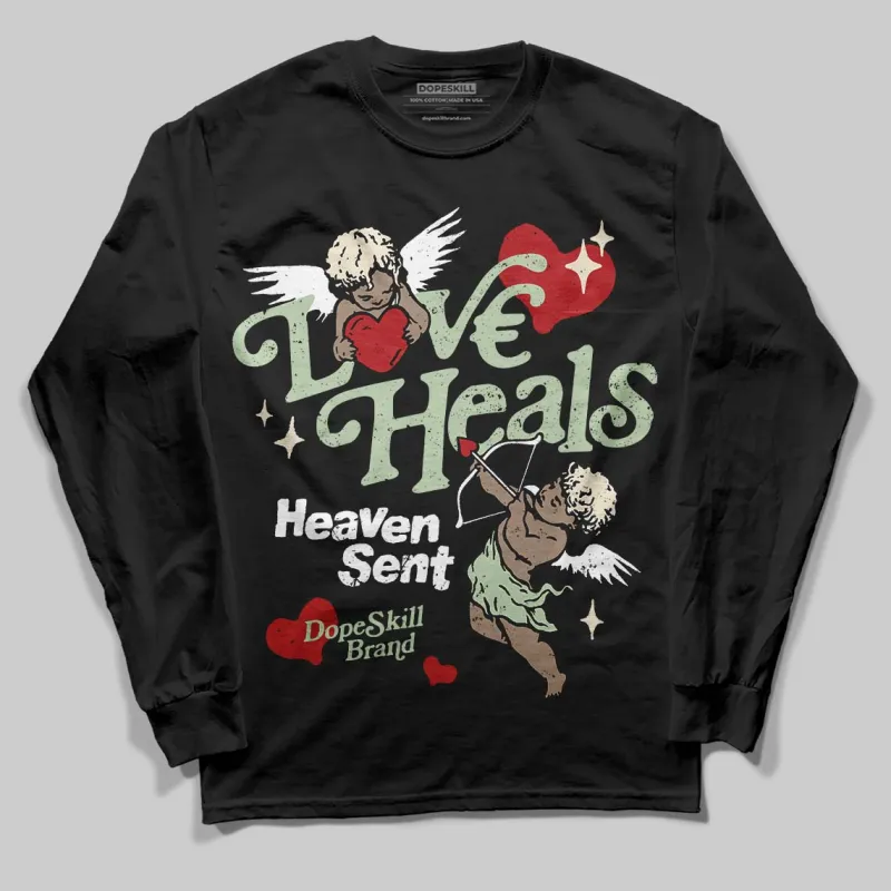Seafoam 4s 2025 DopeSkill Long Sleeve T-Shirt New Love Heals Graphic sold by DopeSkill