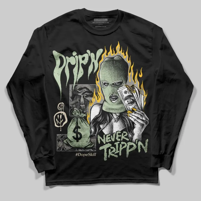 Seafoam 4s 2025 DopeSkill Long Sleeve T-Shirt Drip'n Never Tripp'n Graphic sold by DopeSkill