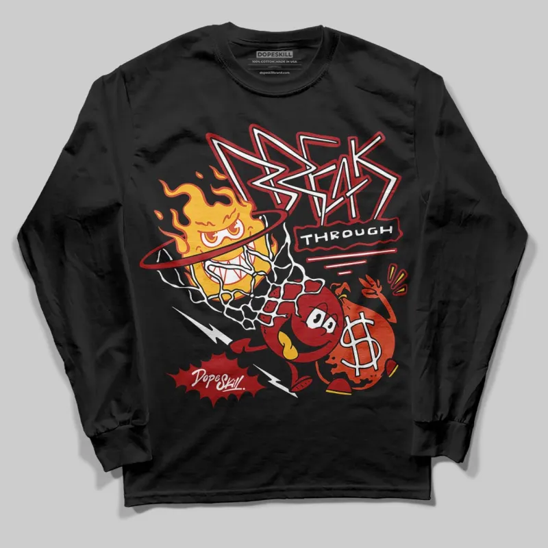 Brick By Brick 4s DopeSkill Long Sleeve T-Shirt Break Through Graphic sold by DopeSkill