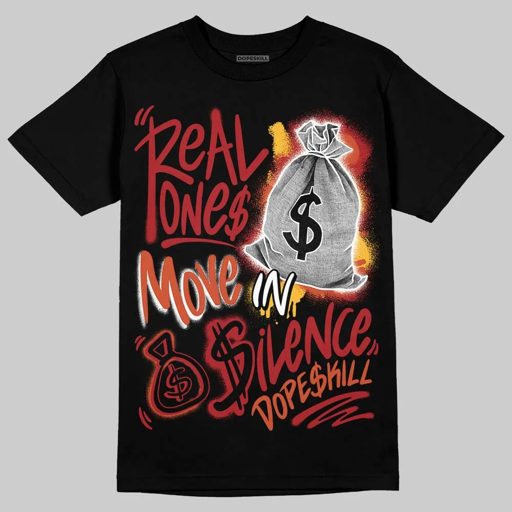 Brick By Brick 4s DopeSkill T-Shirt Real Ones Move In Silence Graphic sold by DopeSkill