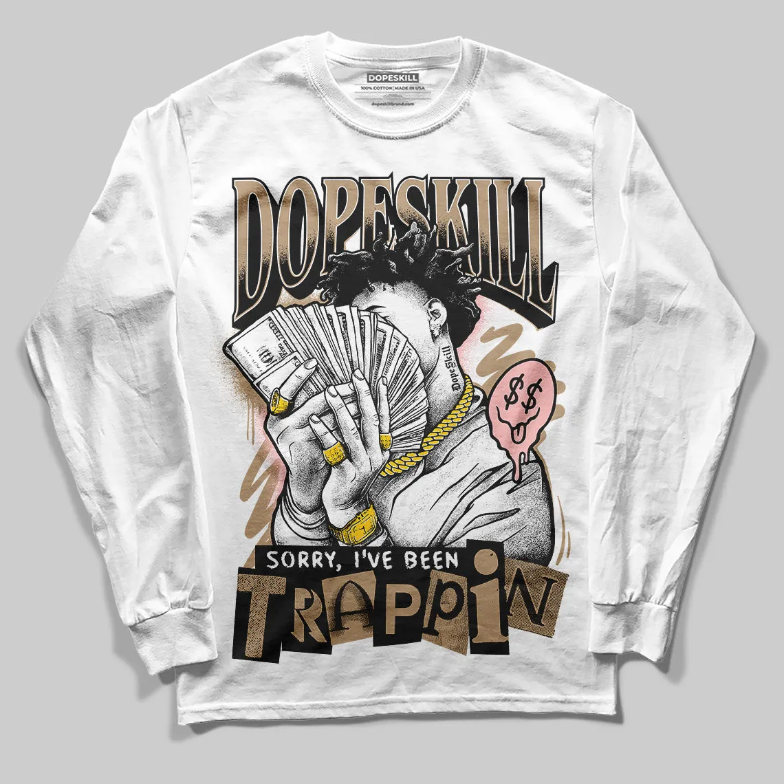 AIR FORCE 1 LINEN DopeSkill Long Sleeve T-Shirt Sorry I've Been Trappin Graphic sold by DopeSkill