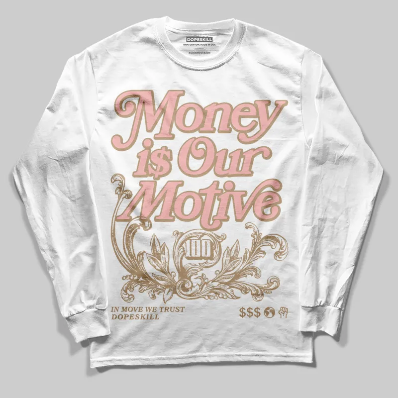 AIR FORCE 1 LINEN DopeSkill Long Sleeve T-Shirt Money Is Our Motive Typo Graphic sold by DopeSkill