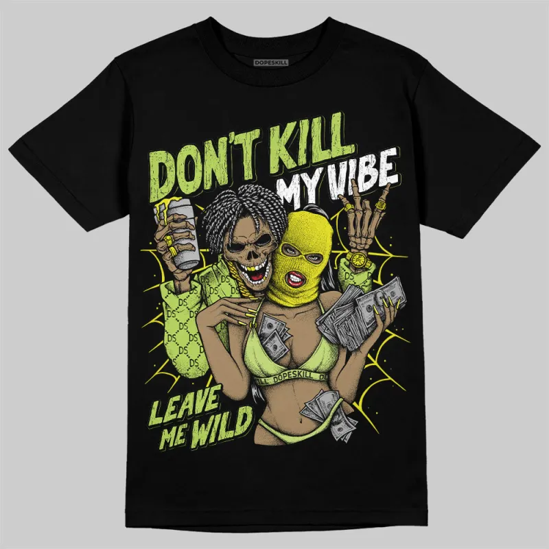 Bright Cactus 13s DopeSkill T-Shirt Don't Kill My Vibe Graphic sold by DopeSkill