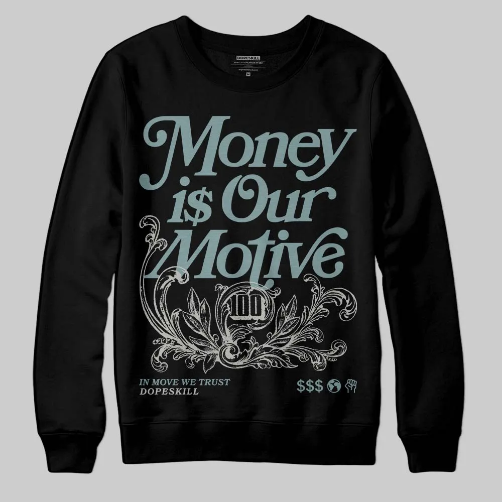 Max 1 Poly Adventure DopeSkill Sweatshirt Money Is Our Motive Typo Graphic sold by DopeSkill product image thumbnail 2