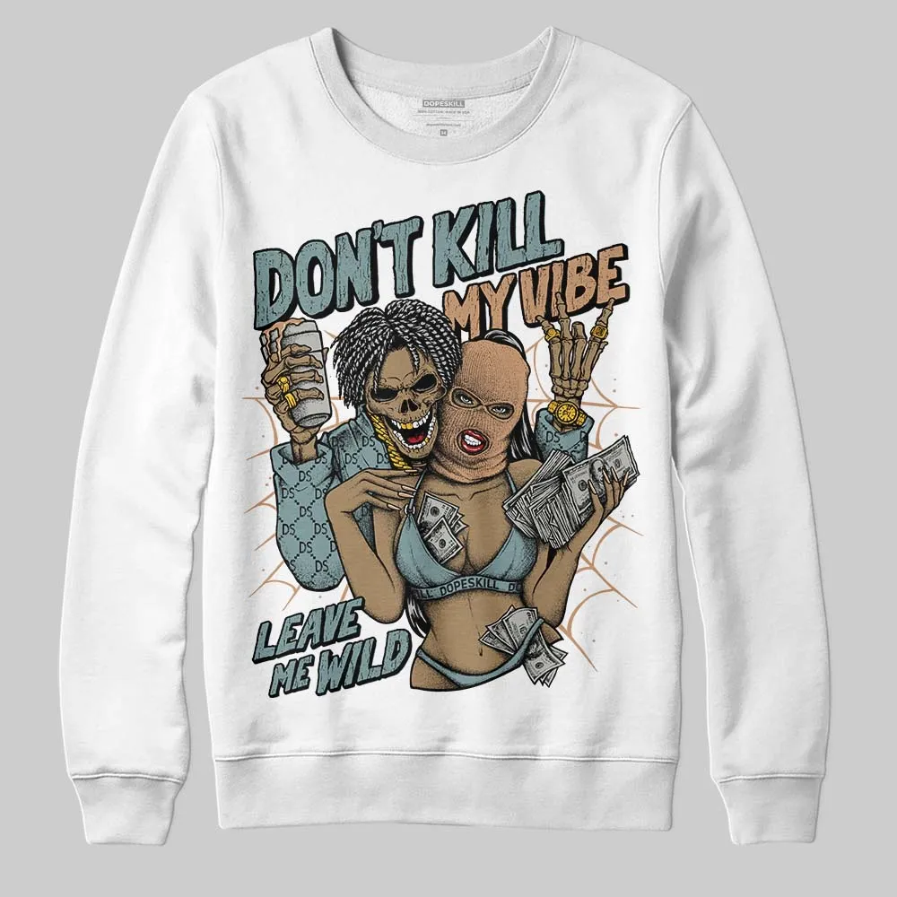Max 1 Poly Adventure DopeSkill Sweatshirt Don't Kill My Vibe Graphic sold by DopeSkill