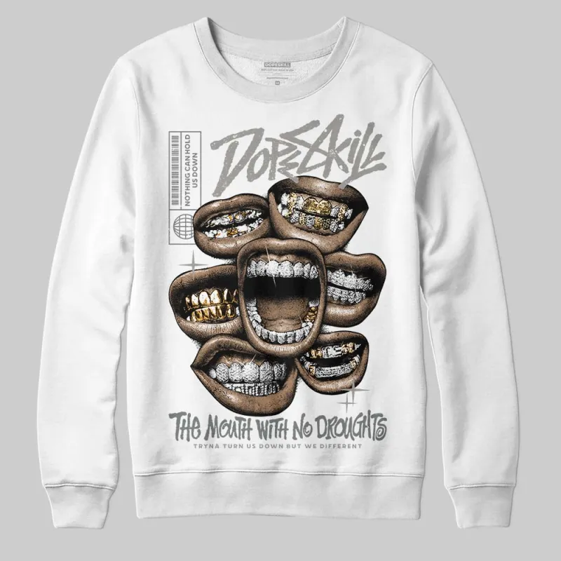 Cool Grey 9s DopeSkill Sweatshirt The Mouth With No Droughts Graphic sold by DopeSkill