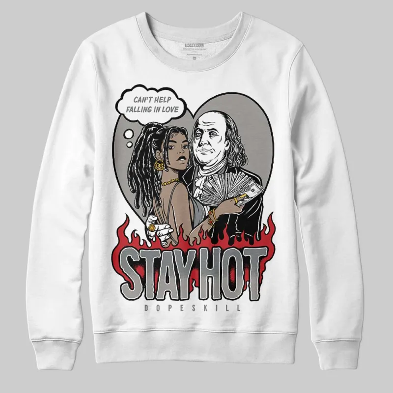 Cool Grey 9s DopeSkill Sweatshirt Stay Hot Graphic sold by DopeSkill