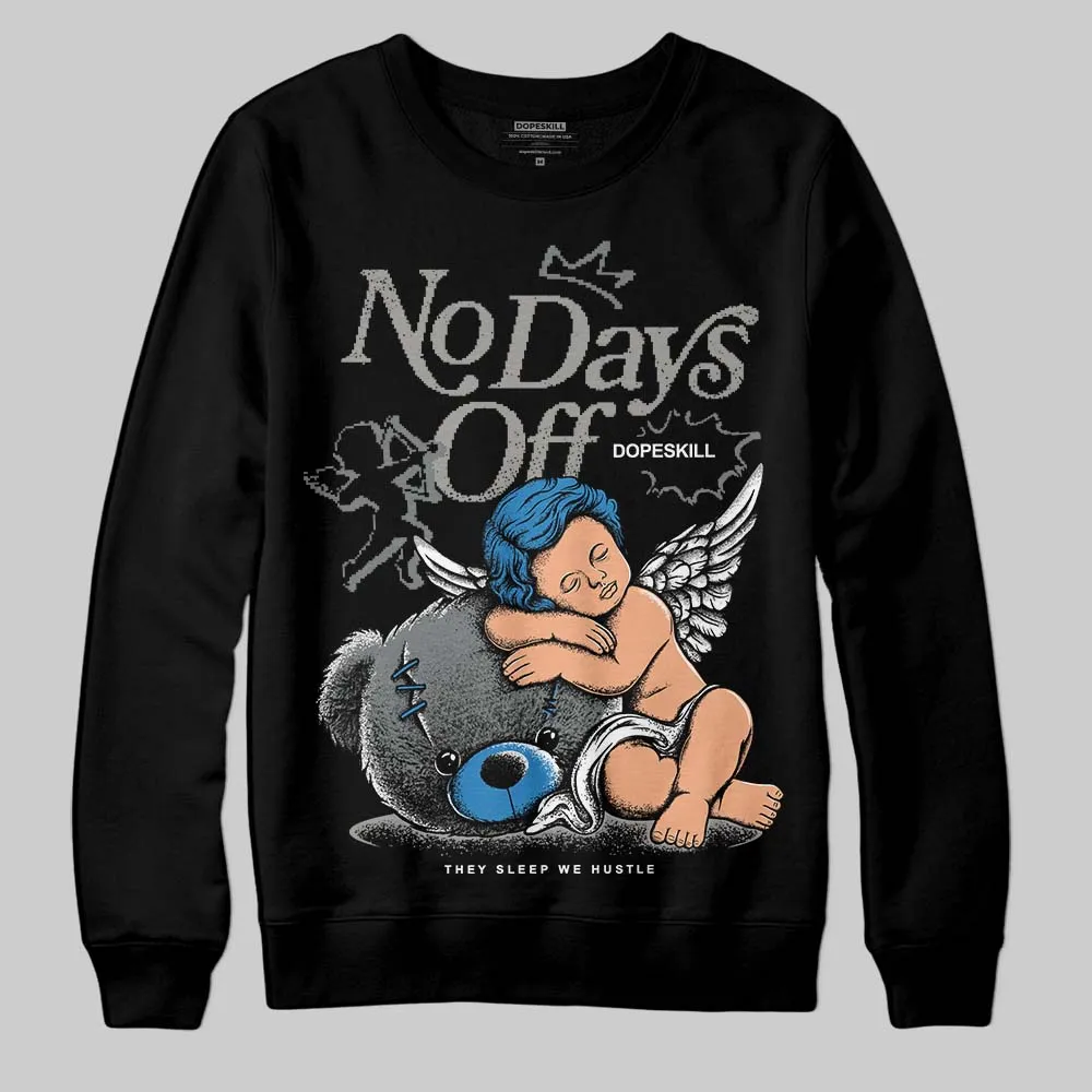 Cool Grey 9s DopeSkill Sweatshirt New No Days Off Graphic sold by DopeSkill product image thumbnail 2