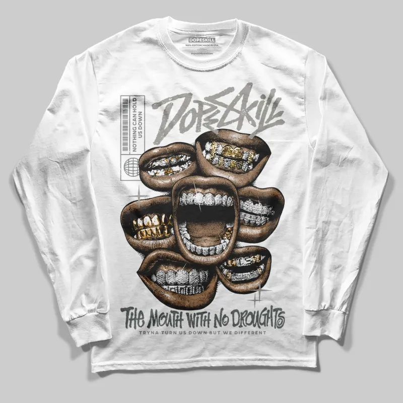Cool Grey 9s DopeSkill Long Sleeve T-Shirt The Mouth With No Droughts Graphic sold by DopeSkill